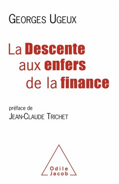 La Descente aux enfers de la finance (eBook, ePUB) - Georges Ugeux, Ugeux