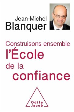 Cover Construisons ensemble l'Ecole de la confiance (eBook, ePUB)