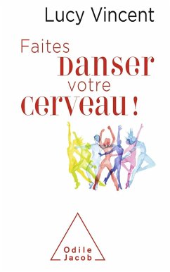 Cover Faites danser votre cerveau (eBook, ePUB)