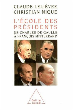 L' Ecole des Presidents (eBook, ePUB) - Claude Lelievre, Lelievre