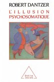 L' Illusion psychosomatique (eBook, ePUB)