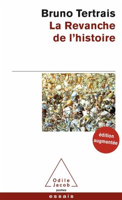 La Revanche de l'Histoire (eBook, ePUB) - Bruno Tertrais, Tertrais