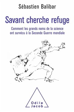 Savant cherche refuge (eBook, ePUB) - Sebastien Balibar, Balibar