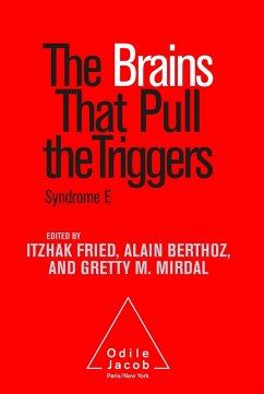 Brains That Pull the Triggers (eBook, ePUB) - Itzhak Fried, Fried