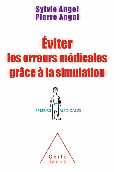 Eviter les erreurs medicales grace a la simulation (eBook, ePUB) Eviter les erreurs medicales grace a la simulation (eBook, ePUB)