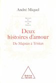 Deux Histoires d'amour (eBook, ePUB) Deux Histoires d'amour (eBook, ePUB)