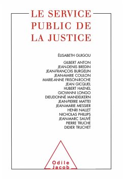 Le Service public de la justice (eBook, ePUB) - Elisabeth Guigou, Guigou