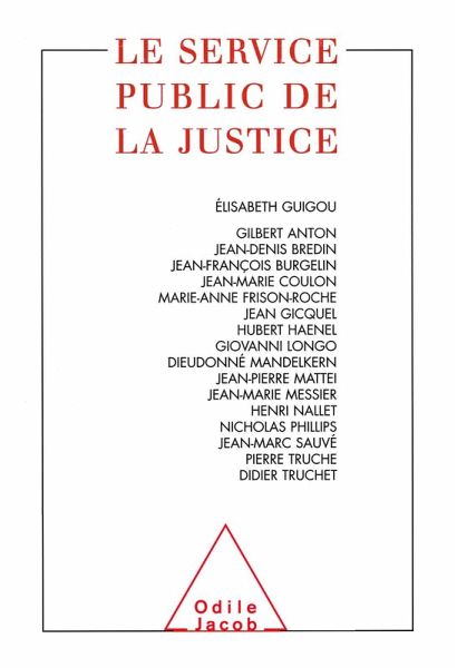 Le Service public de la justice (eBook, ePUB) Le Service public de la justice (eBook, ePUB)