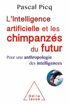 Cover L' Intelligence artificielle et les chimpanzes du futur (eBook, ePUB)