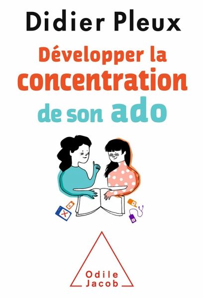 Developper la concentration de son ado (eBook, ePUB)