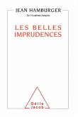 Les Belles Imprudences (eBook, ePUB)