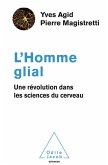L' Homme glial (eBook, ePUB) L' Homme glial (eBook, ePUB)
