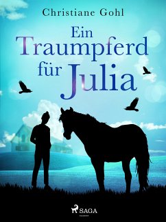 Ein Traumpferd für Julia (eBook, ePUB) - Gohl, Christiane