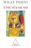 Etre sur de soi (eBook, ePUB) Etre sur de soi (eBook, ePUB)