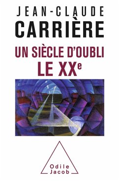 Cover Un siecle d'oubli, le XXe (eBook, ePUB)