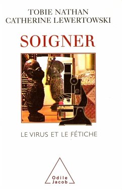 Soigner (eBook, ePUB) - Tobie Nathan, Nathan