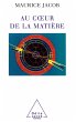 Au cA ur de la matiere (eBook, ePUB) - Bild 1