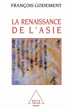 La Renaissance de l'Asie (eBook, ePUB) - Francois Godement, Godement