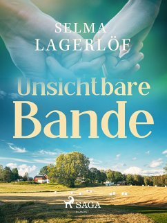 Unsichtbare Bande (eBook, ePUB) - Lagerlöf, Selma