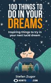 100 Things To Do In A Lucid Dream (eBook, ePUB)