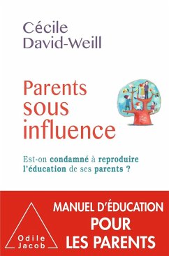 Parents sous influence (eBook, ePUB) - Cecile David-Weill, David-Weill