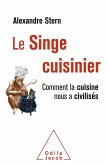 Le Singe cuisinier (eBook, ePUB)