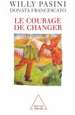 Le Courage de changer (eBook, ePUB)