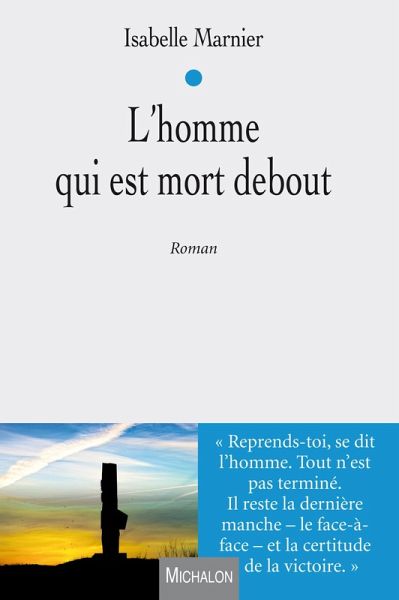 L'homme qui est mort debout. (eBook, ePUB) L'homme qui est mort debout. (eBook, ePUB)