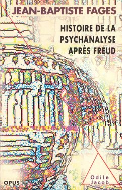 Histoire de la psychanalyse apres Freud (eBook, ePUB) - Jean-Baptiste Fages, Fages