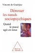 Denouer les nA uds sociopsychiques... - Bild 1