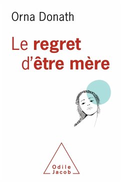 Cover Le Regret d'etre mere (eBook, ePUB)