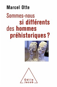 Cover Sommes-nous si differents des hommes prehistoriques ? (eBook, ePUB)