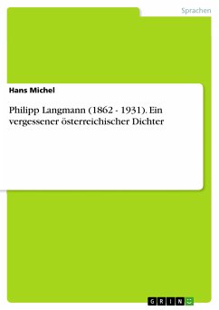 Philipp Langmann (1862 - 1931). Ein vergessener österreichischer Dichter (eBook, PDF)