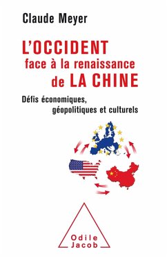 L' Occident face a la renaissance de la Chine (eBook, ePUB) - Claude Meyer, Meyer