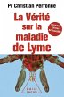 La Verite sur la maladie de Lyme... - Bild 1