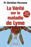 La Verite sur la maladie de Lyme (eBook, ePUB)