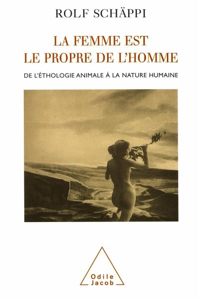 La femme est le propre de l'homme (eBook, ePUB) La femme est le propre de l'homme (eBook, ePUB)
