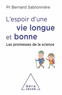 L' Espoir d'une vie longue et bonne (eBook, ePUB) - Bernard Sablonniere, Sablonniere