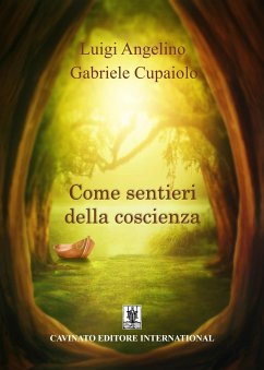 Come sentieri della coscienza (eBook, ePUB) - Angelino, Luigi; Gabriele, Cupaiolo