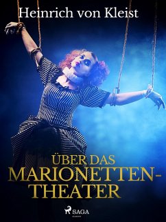 Über das Marionettentheater (eBook, ePUB) - Kleist, Heinrich Von