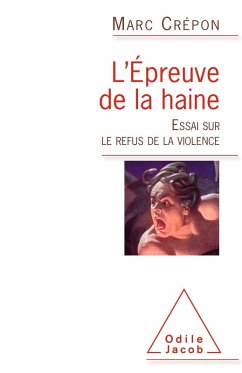 L' Epreuve de la haine (eBook, ePUB) - Marc Crepon, Crepon
