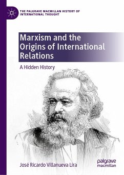 Marxism and the Origins of International Relations (eBook, PDF) - Villanueva Lira, José Ricardo
