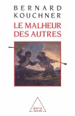 Le Malheur des autres (eBook, ePUB) Le Malheur des autres (eBook, ePUB)