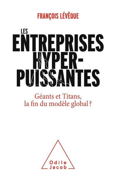Les Entreprises hyperpuissantes (eBook, ePUB) Les Entreprises hyperpuissantes (eBook, ePUB)