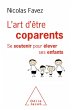 L' Art d'etre coparents (eBook, ePUB) - Bild 1