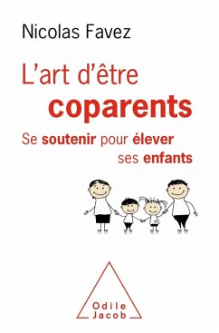 L' Art d'etre coparents (eBook, ePUB) - Nicolas Favez, Favez