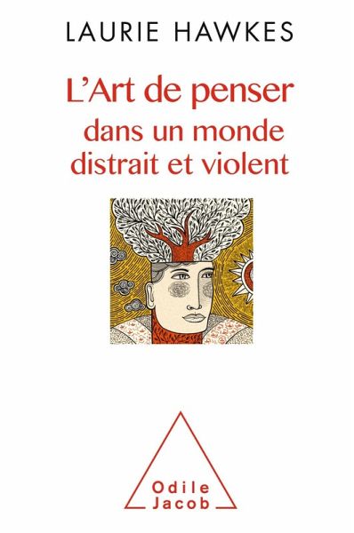 L' Art de penser dans un monde distrait et violent (eBook, ePUB)