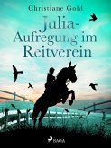 Julia - Aufregung im Reitverein (eBook, ePUB)