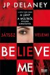 Believe Me - Játssz velem! (eBook,... - Bild 1