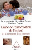Le Guide de l'alimentation de l'enfant (eBook, ePUB)